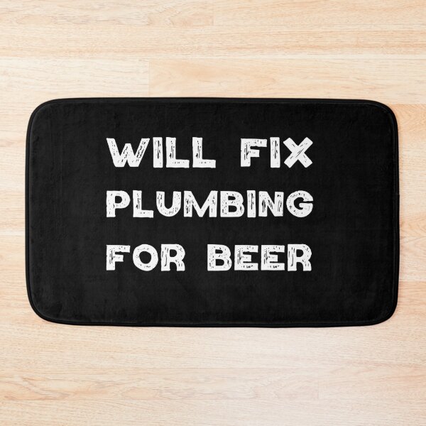 Item preview, Will Fix Plumbing for beer designed and sold by Worranarin.