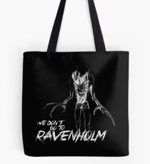 We Don't Go To Ravenholm (Light) Tote Bag