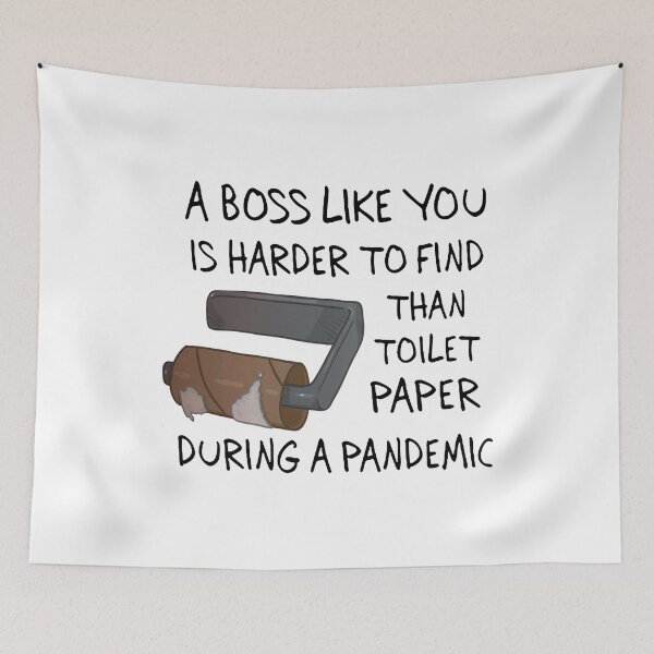 Item preview, A boss like you is harder to find than toilet paper during a pandemic  designed and sold by ThomasTrump.