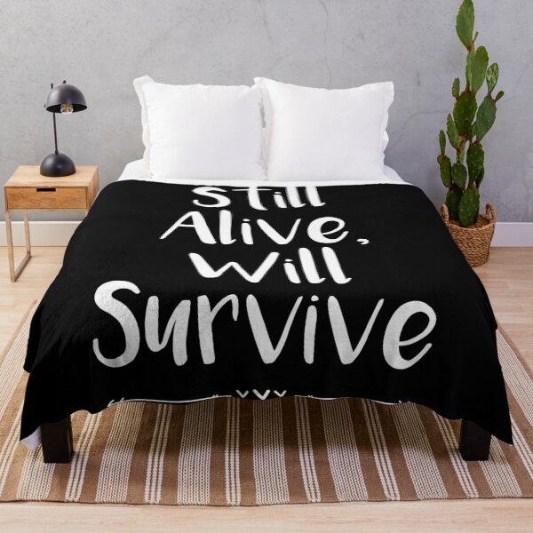 Item preview, Still Alive, Will Survive designed and sold by Legit Hooligan.