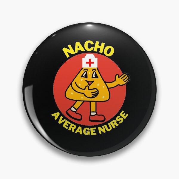 Item preview, Nacho Average Nurse designed and sold by cannevas.