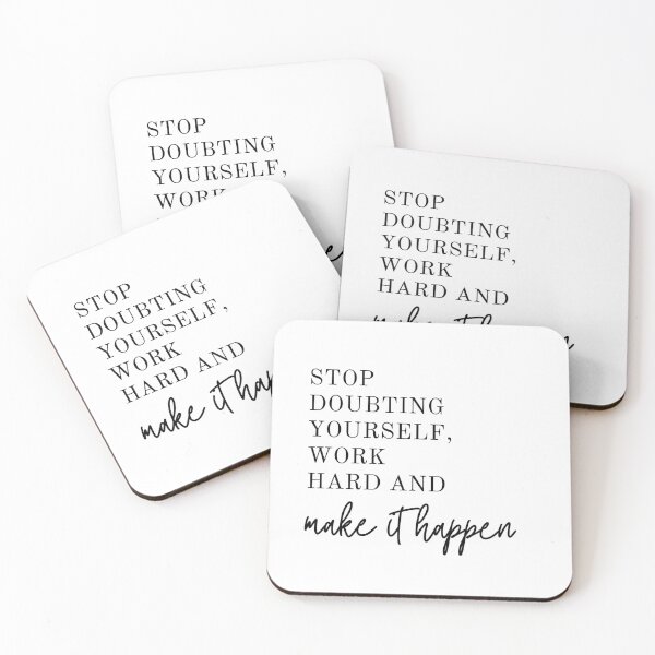 Item preview, Stop Doubting Yourself, Work Hard and Make it Happen Minimalist Quote by MNMLworks designed and sold by MNMLworks.