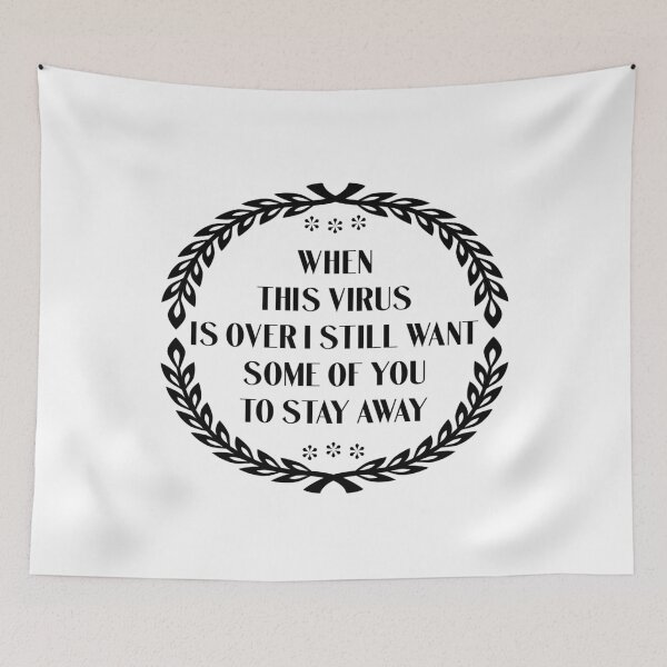 Item preview, WHEN THIS VIRUS IS OVER I STILL WANT SOME OF YOU 2 STAY AWAY - Saying Gift designed and sold by yeknow.