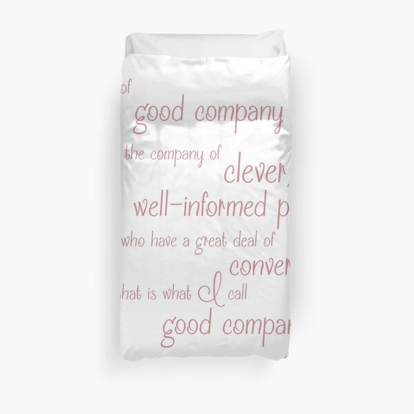 Jane Austen Persuasion Quote, Good Company Duvet Cover