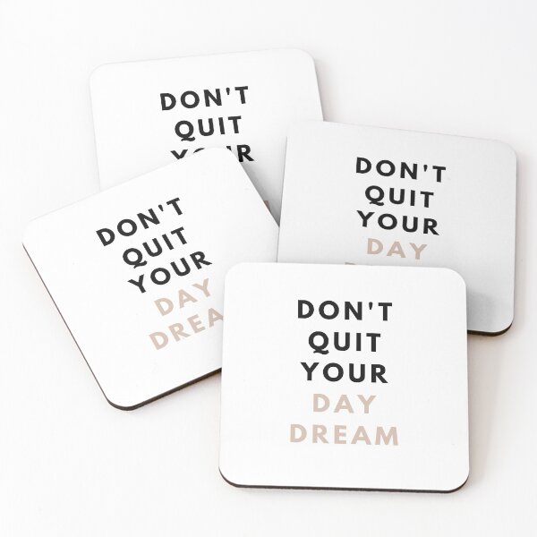 Item preview, Don't Quit your Day Dream Minimalist Quote by MNMLworks designed and sold by MNMLworks.