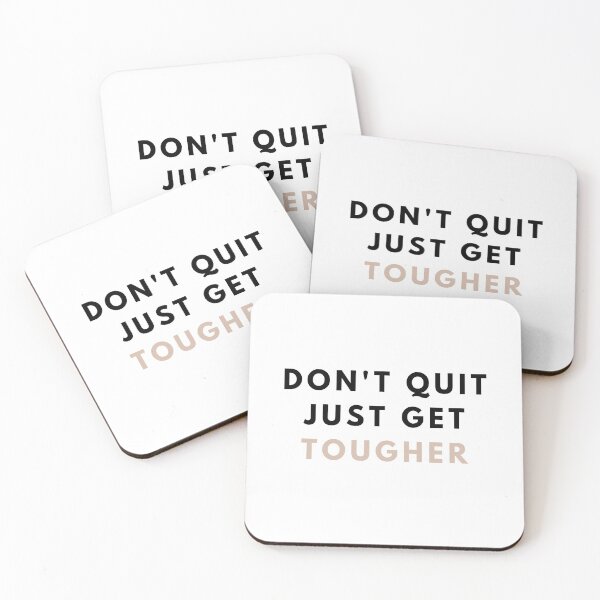 Item preview, Don't Quit Just Get Tougher Minimalist Quote by MNMLworks designed and sold by MNMLworks.