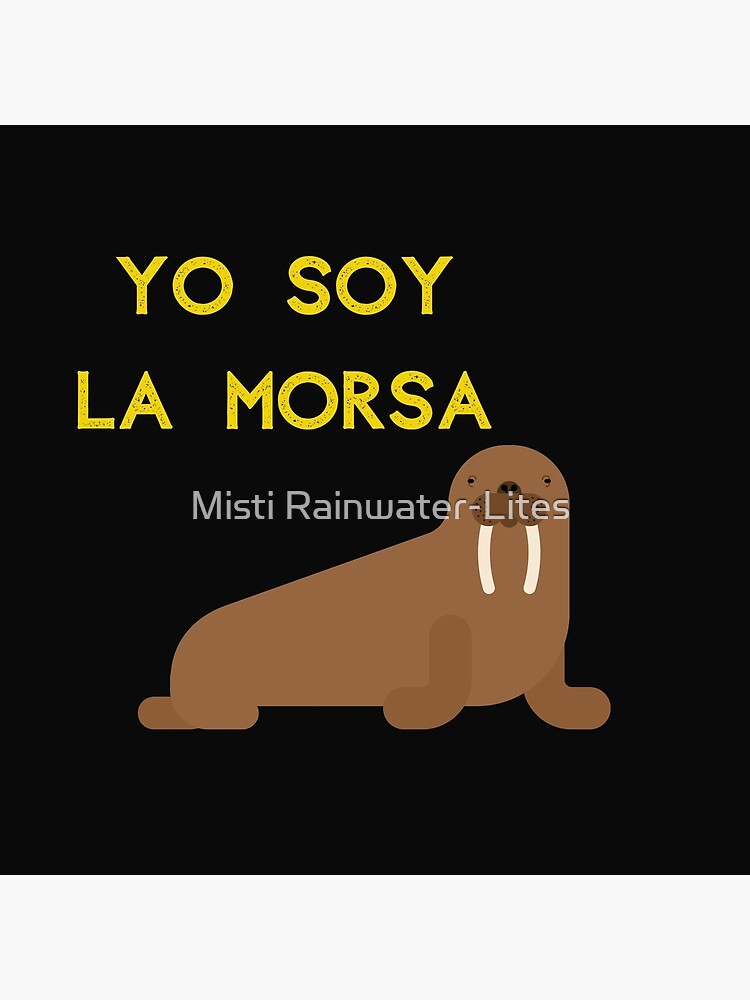 Yo Soy La Morsa Sticker for Sale by Misti Rainwater-Lites