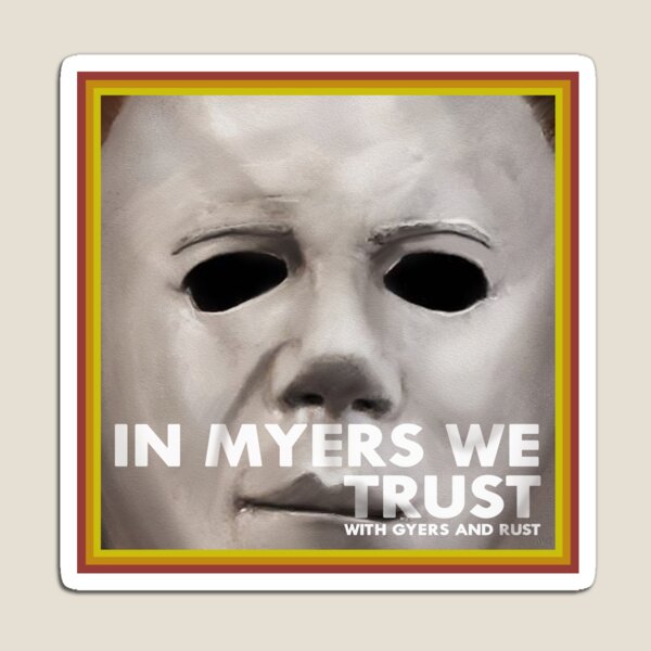 In Myers We Trust Magnet