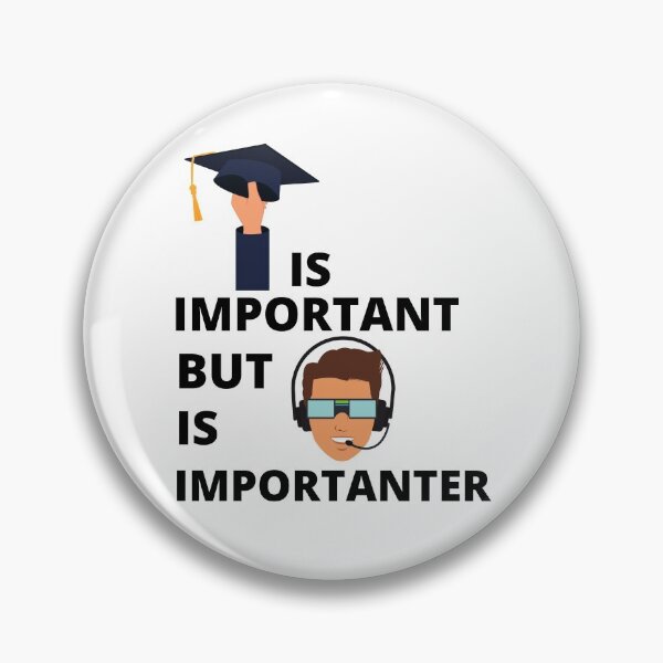 Item preview, education is important but gaming is importanter designed and sold by Zaibo.