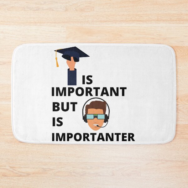 Item preview, education is important but gaming is importanter designed and sold by Zaibo.