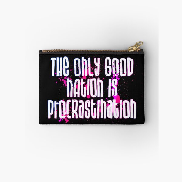 Item preview, The Only Good Nation is Procrastination designed and sold by RAWWR.