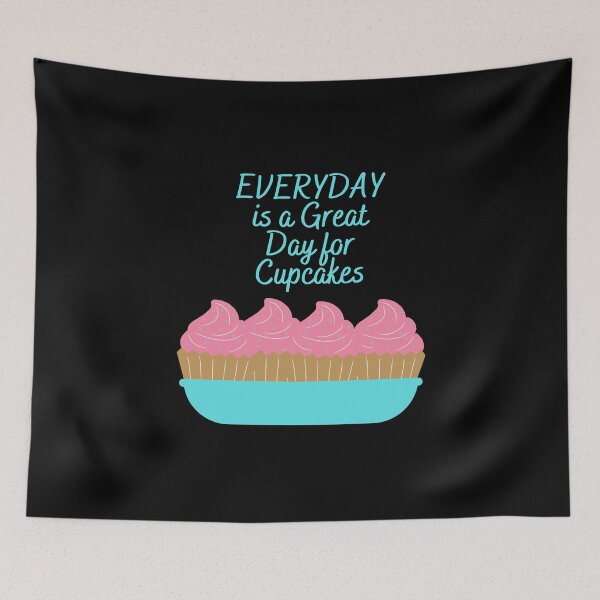 Item preview, Everyday is a Great Day for Cupcakes designed and sold by SunfullyYours.
