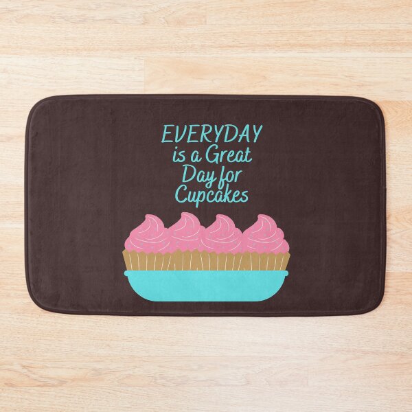 Item preview, Everyday is a Great Day for Cupcakes designed and sold by SunfullyYours.