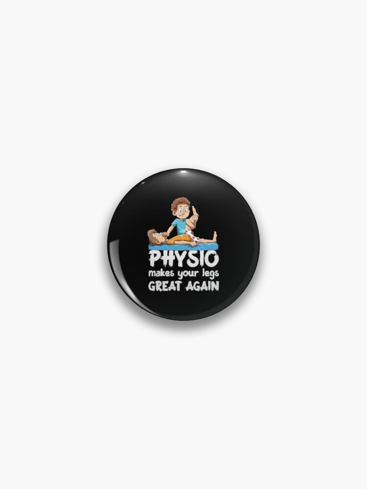 Funny Physio makes your legs great again Pin by melomedia