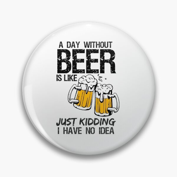 Item preview, A Day Without Beer Beer lover fun gift designed and sold by ElBeDesigns.