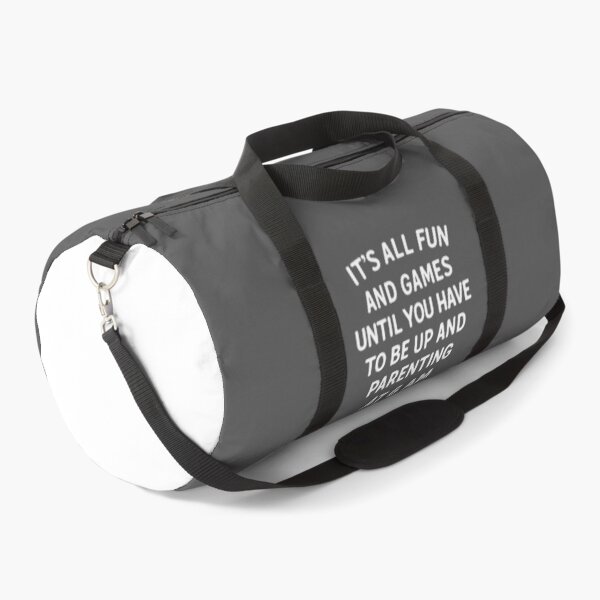 Item preview, Parenting Fun & Games Quote designed and sold by quarantine81.