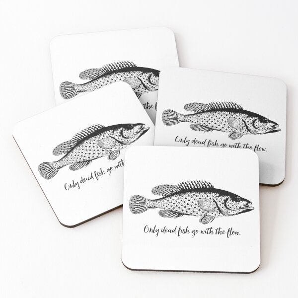 Item preview, Only dead fish go with the flow designed and sold by deynaaz.