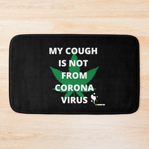 Item preview, My Cough Is Not From Corona Virus designed and sold by Coryanderson.