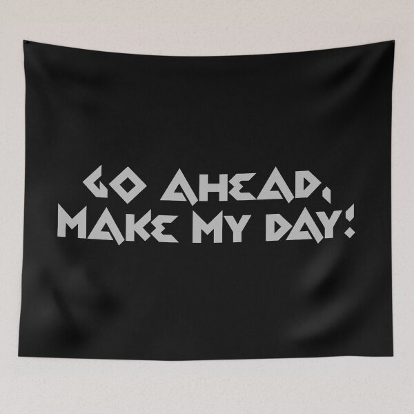 Item preview, Go ahead, make my day! designed and sold by keisthard.