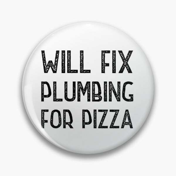 Item preview, Will Fix Plumbing for pizza designed and sold by Worranarin.