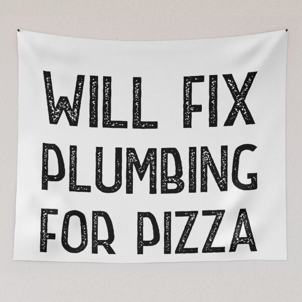 Item preview, Will Fix Plumbing for pizza designed and sold by Worranarin.