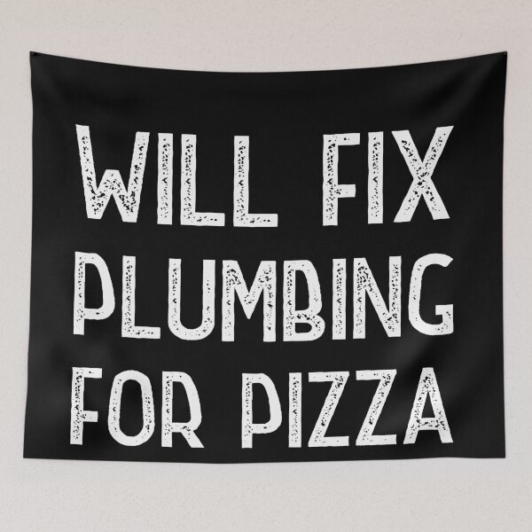 Item preview, Will Fix Plumbing for pizza designed and sold by Worranarin.