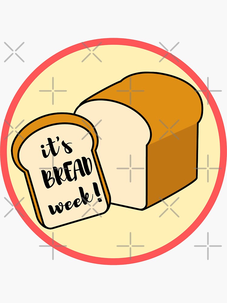 "Bread Week GBBO" Sticker for Sale by chrisevanswife Redbubble