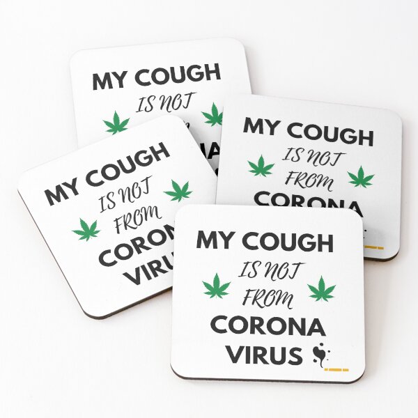 Item preview, My Cough Is Not From Corona Virus designed and sold by Coryanderson.