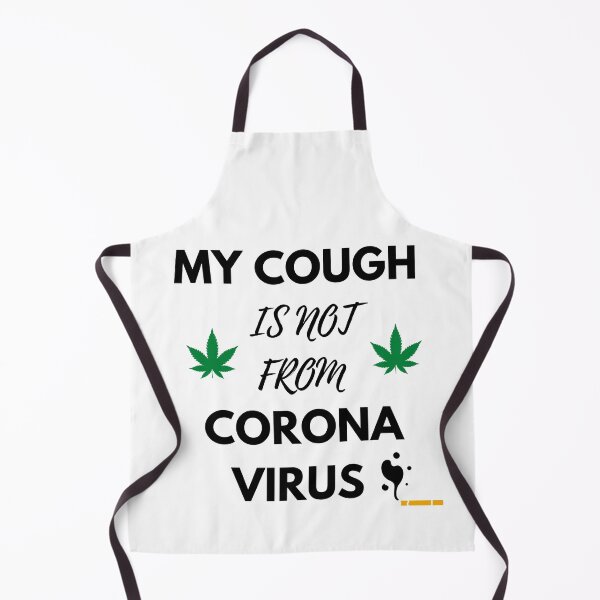 Item preview, My Cough Is Not From Corona Virus designed and sold by Coryanderson.