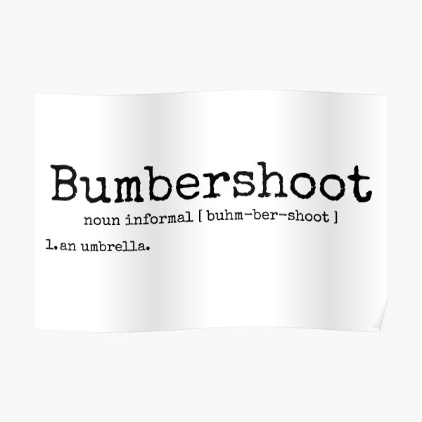 "Bumbershoot Black Font Funny Dictionary Definition" Poster for Sale by