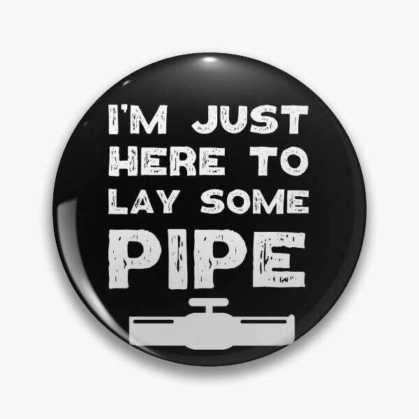 Item preview, I'm just here to lay some pipe.  designed and sold by Worranarin.