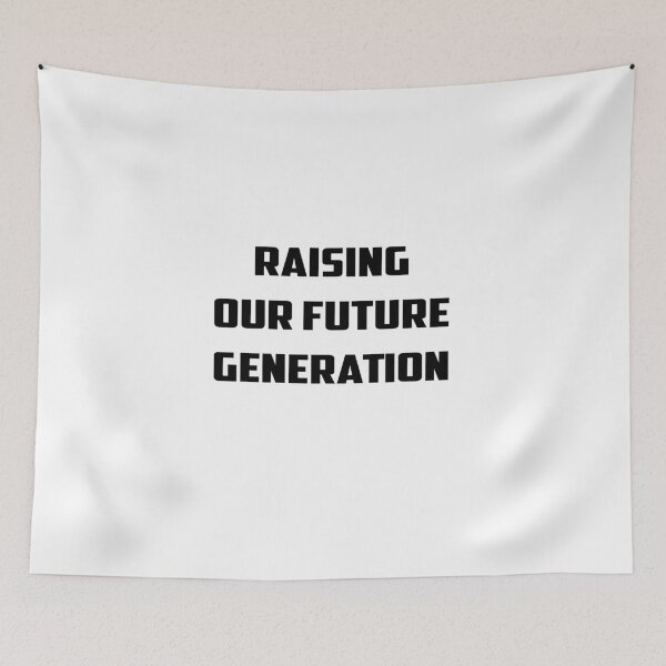 Item preview, Raising our future generation designed and sold by MikaelSh.