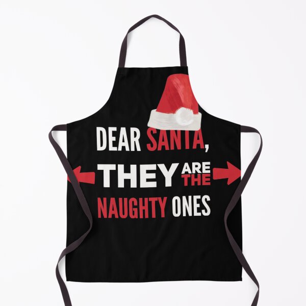 Item preview, Dear Santa, they are the Naughty ones designed and sold by mwebba2005.