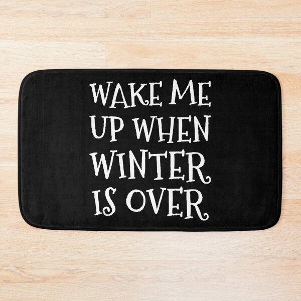 Item preview, Wake me Up When Winter is Over in Black and White designed and sold by neopop.