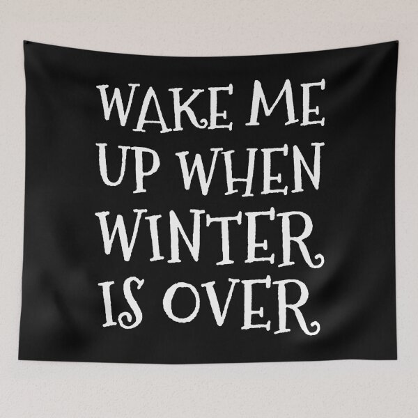Item preview, Wake me Up When Winter is Over in Black and White designed and sold by neopop.