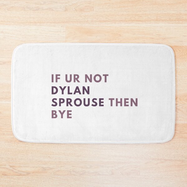 Item preview, if ur not dylan sprouse then bye designed and sold by alanaf1.