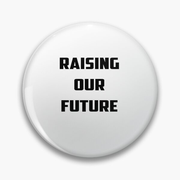 Item preview, Raising our future designed and sold by MikaelSh.