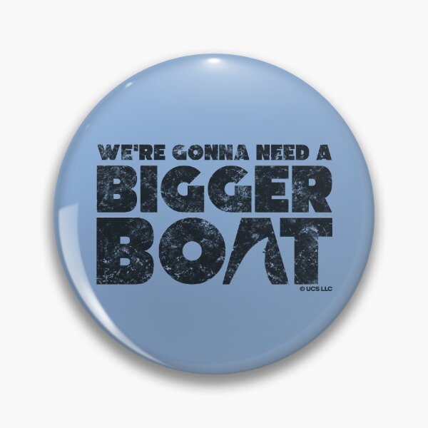 Item preview, Jaws movie bigger boat quote. Birthday party gifts. Officially licensed merch. designed and sold by chrlalexandru.