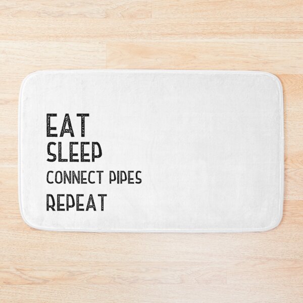 Item preview, Eat Sleep Connect Pipes Repeat designed and sold by Worranarin.