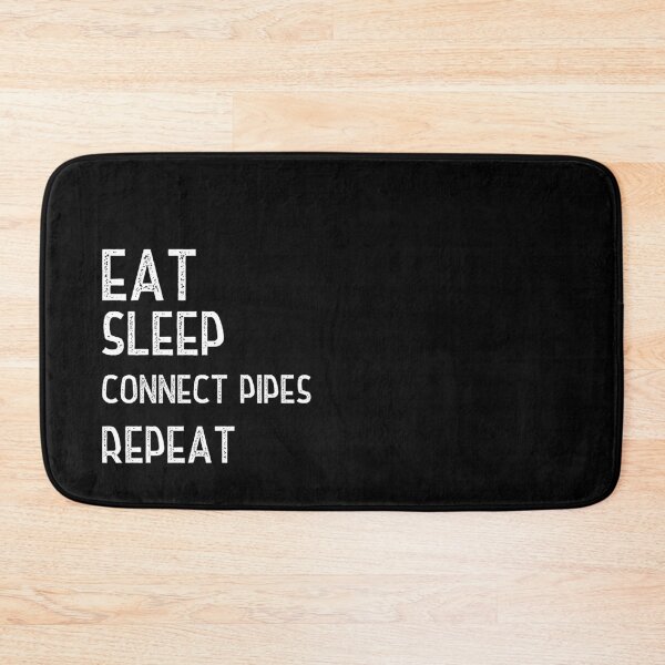Item preview, Eat Sleep Connect Pipes Repeat designed and sold by Worranarin.