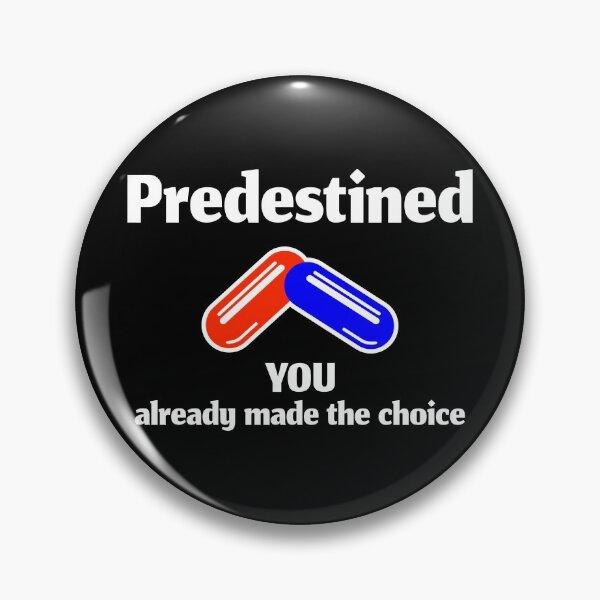 Item preview, Predestined Red or Blue Pill (White design) designed and sold by dezanli.
