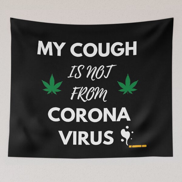 Item preview, My Cough Is Not From Corona Virus designed and sold by Coryanderson.