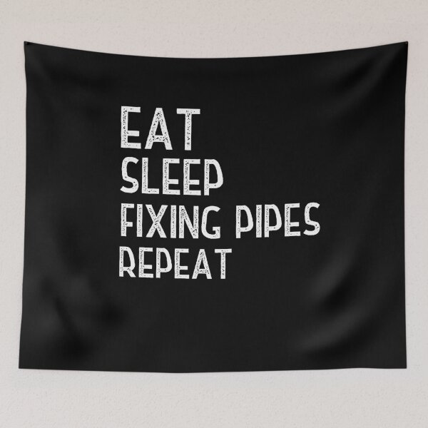 Item preview, Eat Sleep Fixing Pipes Repeat designed and sold by Worranarin.