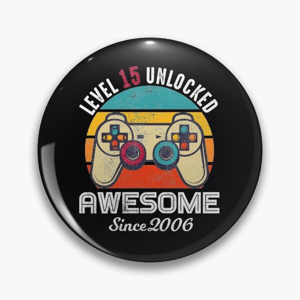 Item preview, Level 15 Unlocked Birthday Awesome Since 2006 designed and sold by RandomStuffShop.