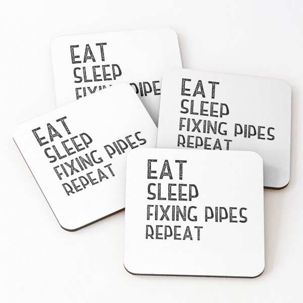 Item preview, Eat Sleep Fixing Pipes Repeat designed and sold by Worranarin.
