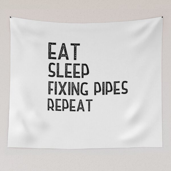 Item preview, Eat Sleep Fixing Pipes Repeat designed and sold by Worranarin.