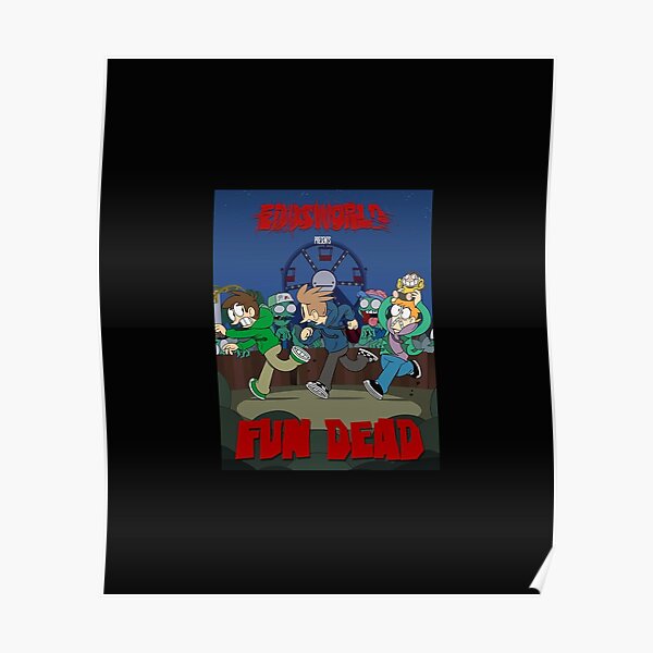 Eddsworld Fun Dead Poster