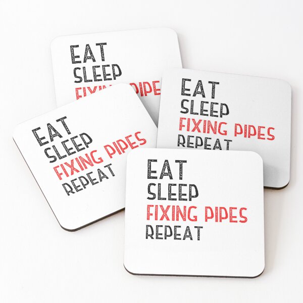 Item preview, Eat Sleep Fixing Pipes Repeat designed and sold by Worranarin.