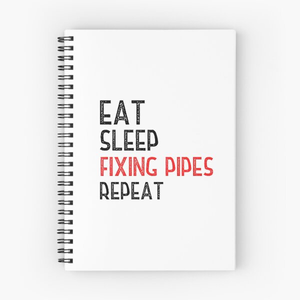 Item preview, Eat Sleep Fixing Pipes Repeat designed and sold by Worranarin.