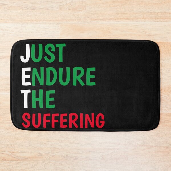 Item preview, Just Endure The Suffering designed and sold by TINASTORESHOPE.
